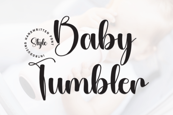 Baby Tumbler: The Sweet Handwritten Typeface for Crafters