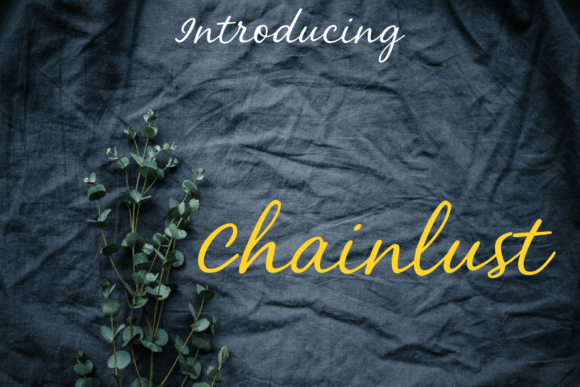 Chainlust Typeface: Elevating Editorial Design with Modern Script