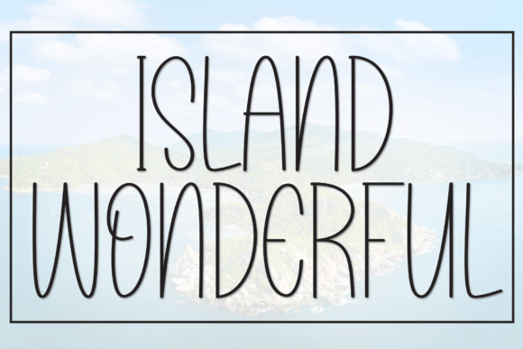 Island Wonderful: A Handwritten Typeface for Editorial Elegance