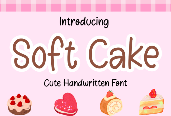 Soft Cake Typeface: Elevating Editorial Design with Handwritten Warmth